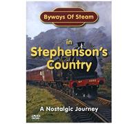 Byways Of Steam In Stephenson's Country - A Nostalgic Journey