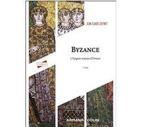 Byzance Jean-Claude Cheynet (Auteur)