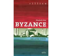 Byzance - Une Autre Europe (330-1453)