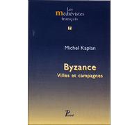 Michel Kaplan – Byzance. Villes et campagnes – Broché