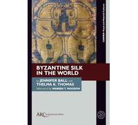 Byzantine Silk in the World
