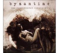 Byzantine - The Fundamental Component [Import]