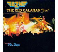 BZN - The Old Calahan (Live) / Mr. Dan - Mercury - 6017 210