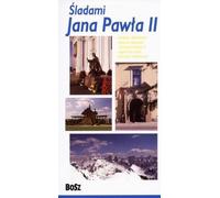 Bzowski, K : Guide sur les pas de Jean-Paul II dans la région de Malopolska