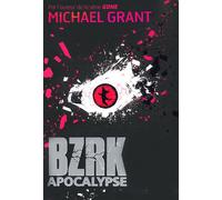 Bzrk Apocalypse - Michael Grant - Gallimard jeunesse - broché - Roman adolescent dès 13 ans