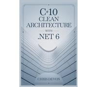 C#10 Clean Architecture With .NET 6