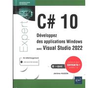 C# 10 - Développez des applications Windows avec Visual Studio 2022