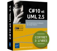 C# 10 et UML 2.5 - Coffret de 3 livres : Des fondamentaux à l'utilisation des Design Patterns - Fien Van Der Heyde - Eni Editions - Coffret - Manuel