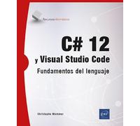 C# 12 y Visual Studio Code: Fundamentos del lenguaje