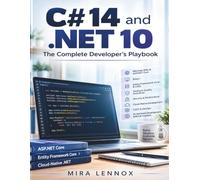 C# 14 and .NET 10: The Complete Developer’s Playbook