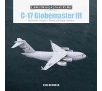 C-17 Globemaster: Mcdonnell Douglas & Boeing’s Military Transport (3)