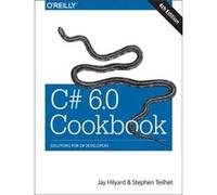 C 6.0 Cookbook 4e by Stephen Teilhet Jay Hilyard, Stephen Teilhet (Auteur)