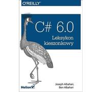 C# 6.0 Pocket Lexicon - Joseph Albahari, Ben Albahari (Buch auf Polnisch)