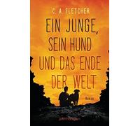 C.A. Fletcher Vanessa Lama Ein Junge, sein Hund und das Ende der Welt: R (Poche)
