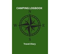 C A M P I N G L O G B O O K & Travel Diary