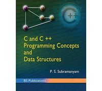 C And C++ Programming Concepts And Data Structures