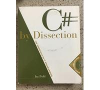 C# by Dissection: The Essentials of C# Programming [VHS]