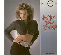 C.C. Catch - are You Man Enough (Long Version-Muscle Mix, 1987) [Import]