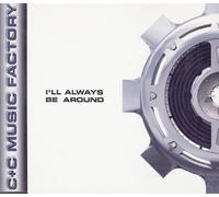 C&C Music Factory - I'll Be Around [Import]