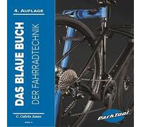 C. Calvin Jones Das Blaue Buch der Fahrradtechnik: BBB-4. Von Park Tool (Poche)