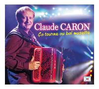 C. Caron Ca Tourne Au Bal Musette