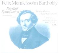 C. Casapietra, A. Stolte, P. Schreier, K. Masur. Der Rundfunkchor Leipzig - Felix Mendelssohn Bartholdy, Die Fünf Symphonien (VINYL-BOX) Gesamtausgabe