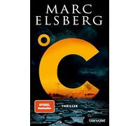 °C - Celsius: Thriller - Der Bestseller vom Blackout-Autor