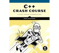 C++ Crash Course: A Fast-Paced Introduction