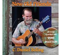 C. Daniel Boling - New Old Friends (Featuring Tom Paxton) [Compact Discs]