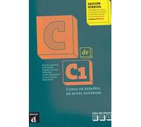 C de C1 - Livre de l'élève - Éd. Hybride: Curso de español de nivel superior