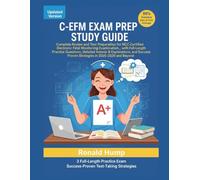 C-EFM Exam Prep Study Guide: Complete Review and Test Preparation for NCC Certified Electronic Fetal Monitoring Examination, with Full-Length Practice ... Strategies in 2025-2026 and Beyond.
