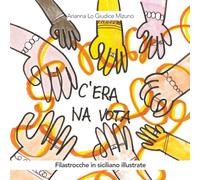 C’era na vota: Filastrocche illustrate in siciliano riconosciuto dall’Accademia della Lingua Siciliana