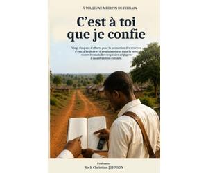 C’est à toi que je confie: Vingt-cinq ans d’efforts pour la promotion des services d’eau, d’hygiène et d’assainissement dans la lutte contre les maladies tropicales négligées à manifestation cutanée