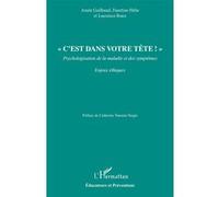 « C’est dans votre tête ! » Anaïs Guilbaud (Auteur), Faustine Hélie (Auteur), Laurence Roux (Auteur), Catherine Tourette-Turgis (Préface)