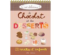 Le Chocolat et les desserts – 22 recettes d'enfants – Mila Professional