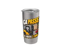C’Est Droit Si On Ne Regarde Pas Cariste Gobelet isotherme en acier inoxydable double paroi