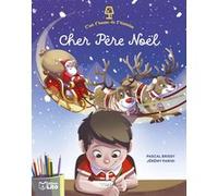 C est l heure cher pere noel Pascal Brissy (Auteur), Jérémy Parigi (Auteur)