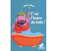 C’est l’heure du bain - Collectif - Walden - broché - Document jeunesse
