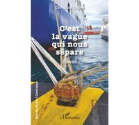 C’est la vague qui nous sépare