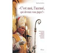 C´EST MOI, L´ACCUSÉ, QUI DEVRAIS VOUS JUGER ! (NVELLE ÉD.)