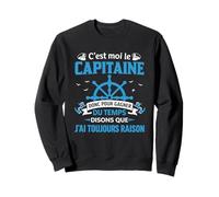 C’est Moi Le Capitaine Humour Drôle Marin Bateau Navigation Sweatshirt