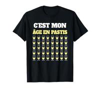 C’est Mon Âge en Pastis 40 Ans Humour Anniversaire Apéro T-Shirt