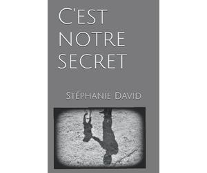 C' est notre secret