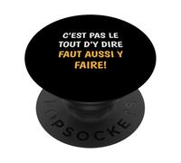 C’est Pas Le Tout D’y Dire Parler Lyonnais Cadeau Lyon PopSockets PopGrip Adhésif