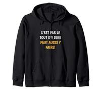 C’est Pas Le Tout D’y Dire Parler Lyonnais Cadeau Lyon Sweat à Capuche