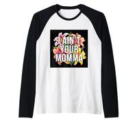 C’est Pas Moi ta Maman Manche Raglan