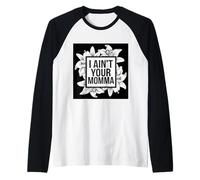 C’est Pas Moi ta Maman Manche Raglan