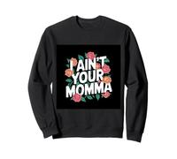 C’est Pas Moi ta Maman Sweatshirt