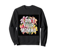 C’est Pas Moi ta Maman Sweatshirt