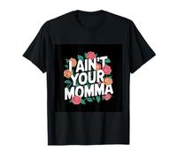C’est Pas Moi ta Maman T-Shirt